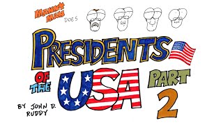 Presidents of the USA Part 2