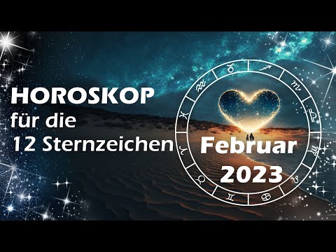 So stehen eure Sterne im Februar 2023: Das große Horoskop für die 12 Sternzeichen