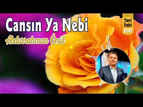 Cansın Ya Nebi - Abdurrahman Önül