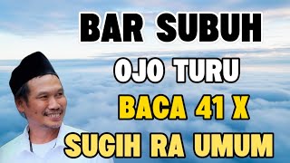 Download lagu Ngaji Gus Baha - Bar subuh ojo turu, baca 41x sugih ra umum mp3