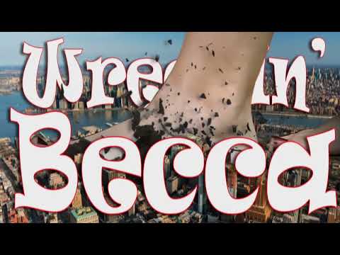 Wreckin' Becca - Giantess