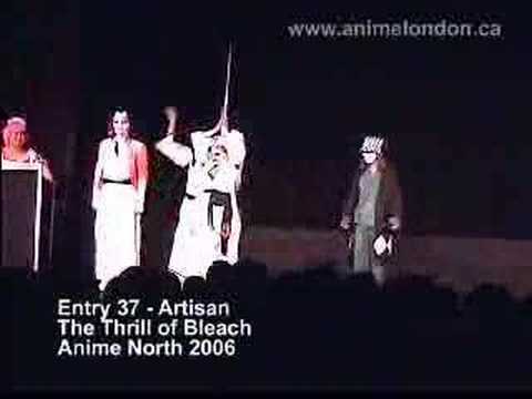 The Thrill of Bleach - Anime North 2006