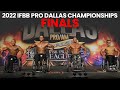 Finals - 2022 IFBB Pro Dallas Championships