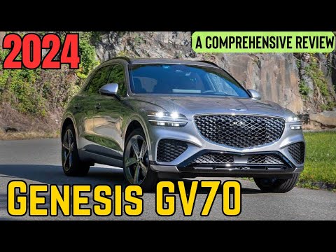 Unveiling the 2024 Genesis GV70: A comprehensive review