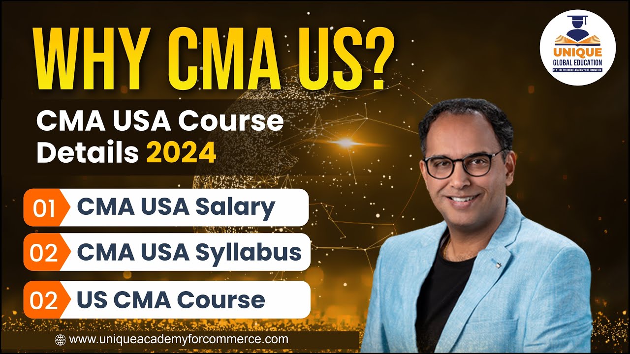 WHY CMA US? CMA USA Course Details 2024 | CMA USA Salary | CMA USA Syllabus | US CMA Course
