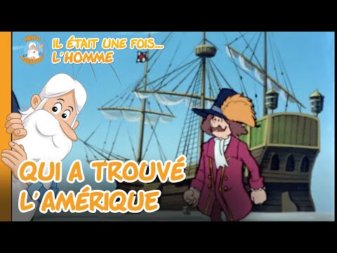 Dessins Animés Pour Enfants Découvrent Colomb | Il était une fois... L'Homme
