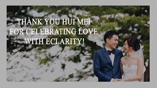 Thank you Hui Mei, for celebrating love with #eClarity!