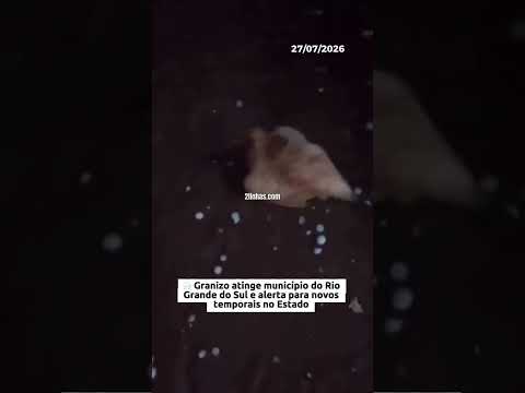 🌨️ Granizo atinge município do Rio Grande do Sul e alerta para novos temporais no Estado