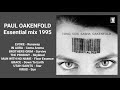PAUL OAKENFOLD ESSENTIAL MIX 1995 full mix Radio 1 #trance #breaks #housemusic