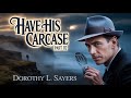 Have His Carcase Part 02 | Dorothy L. Sayers | Mystery Thriller Audiobook