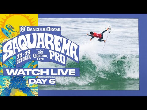 🔴 LIVE - Banco do Brasil Saquarema Pro presented by Corona Cero 2025 - Day 6