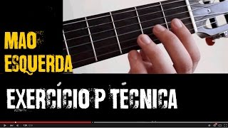Exercicio para Mão Esquerda