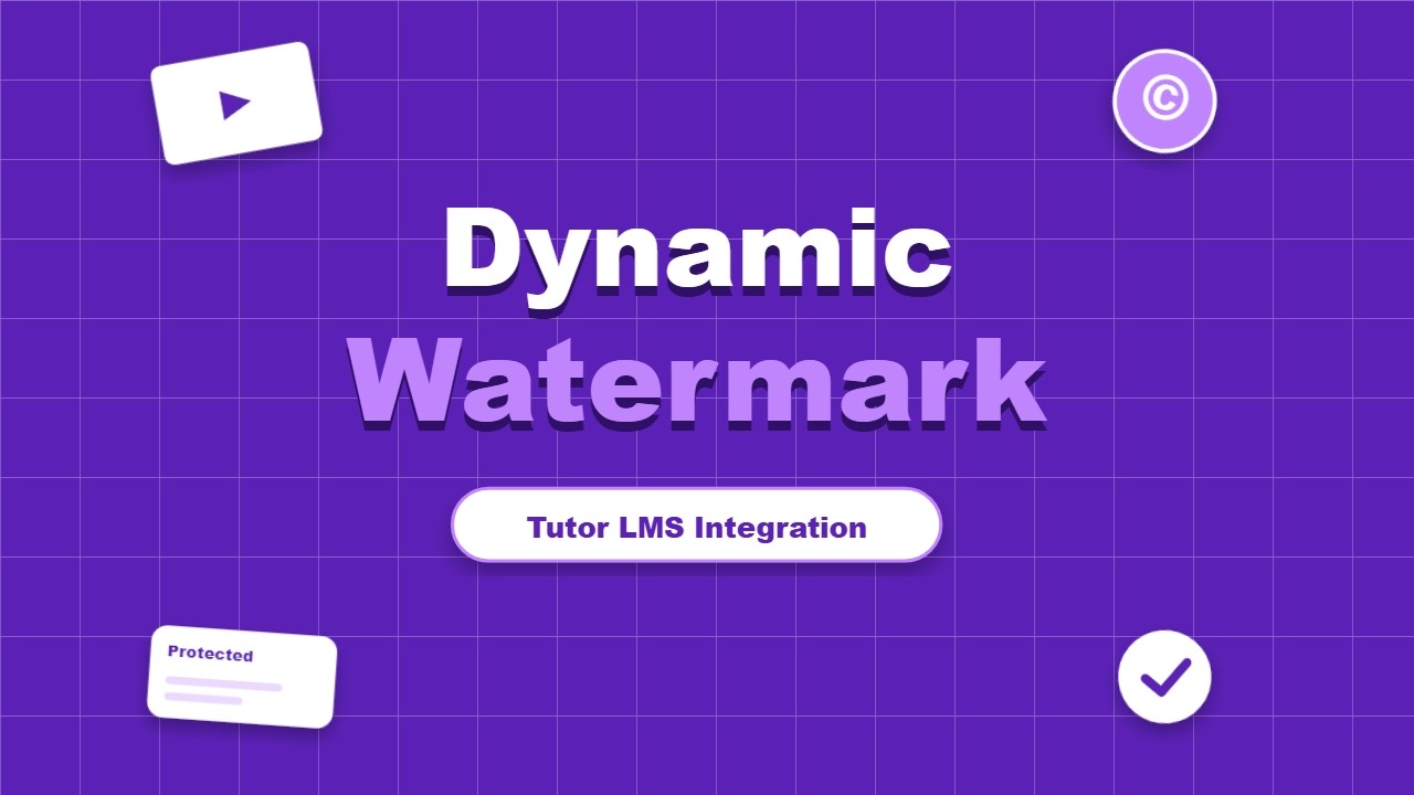 Dynamic Watermark for Tutor LMS product video