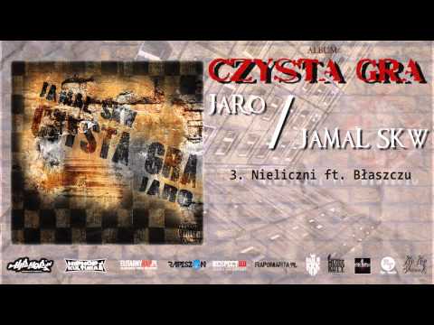 3. Jaro/JaMaL SKW - Nieliczni ft Błaszczu