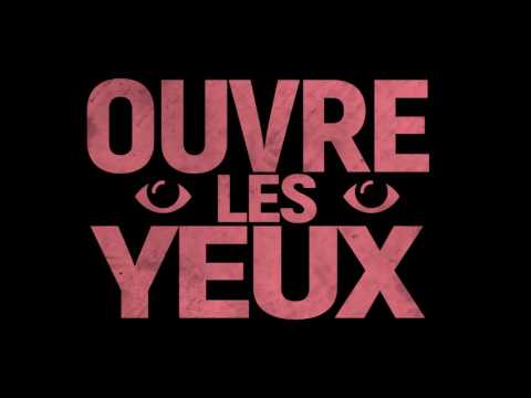 Video thumbnail for Ouvre les yeux
