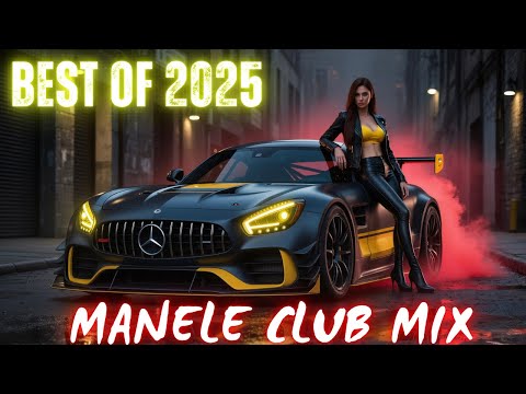 ⛔️Manele Mix Best of 2025⛔️Manele Club🎧Manele House Colaj🎧❌Manele Noi 2025❌ #manele #manelehouse