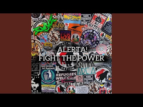 Alerta! Fight The Power