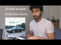 Frank Ocean Bedtime Story Cover