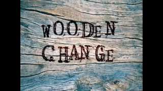 Wooden Change - Face Changer