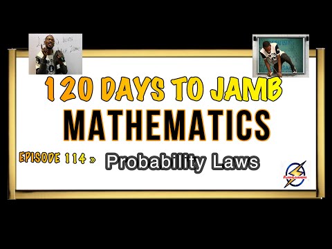 Laws of Probability (Addition & Multiplication) » 120 Days To Jamb Mathematics - Ep 114