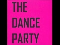 The Dance Party - Do You Party? (The Dance Party EP)