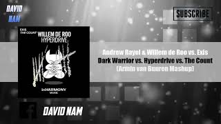 Dark Warrior vs. Hyperdrive vs. The Count (Armin van Buuren Mashup) [David Nam Remake]