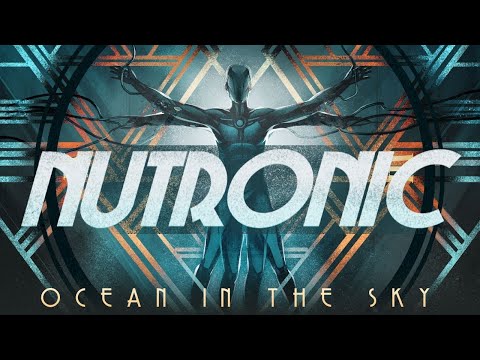 NUTRONIC - Ocean In The Sky