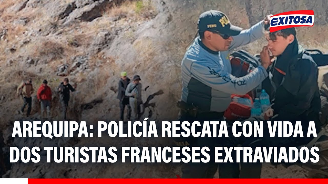 🔴🔵 Arequipa: Policía rescata con vida a dos turistas franceses extraviados en el Cañón del Colca