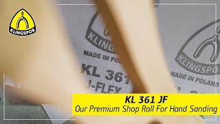 KL 361 JF - Our Premium Shop Roll For Hand Sanding | KLINGSPOR Abrasives USA