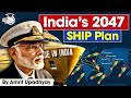 India S Masterplan To Beat China Japan In Global Shipbuilding By 2047 UPSC StudyIQ IAS