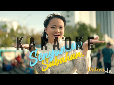 Dabra Sia - Senyuman Sabahan (KARAOKE)