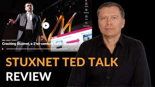 Stuxnet TED talk 10 years ago: What I got completely wrong