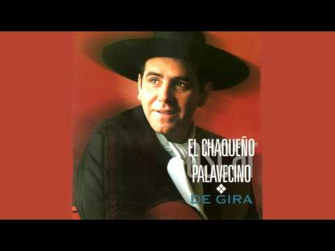 Chaqueño Palavecino - Que Me Olvides Tú