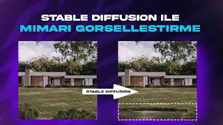 Stable Diffusion ile Mimari ve İç Mekan Renderlarınızı EFSANE Hale Get