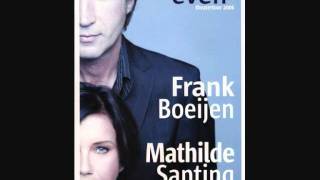 Frank Boeijen &amp; Mathilde Santing - Zeg me dat het niet zo is
