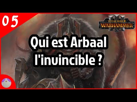 Arbaal l'Invincible - Lore et spéculation Total War Warhammer 3 [FR]
