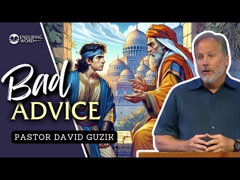 Bad Advice - 2 Samuel 16-17