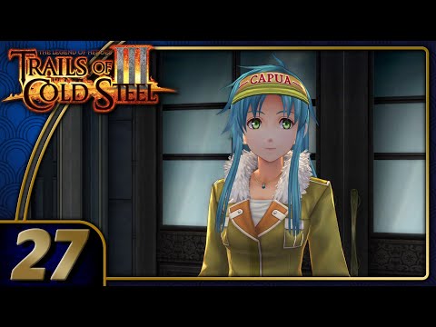 Trails Of Cold Steel 3 | Josette Capua! | Part 27 (PC, Let's Play, Replay)