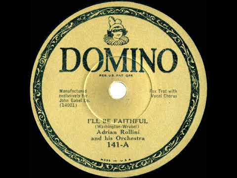1933 Adrian Rollini - I'll Be Faithful (Howard Phillips, vocal)
