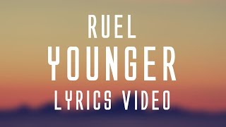 Ruel - Younger (Lyrics)🎤