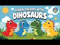 Learn Colors with Dinosaurs for Children |  Colors for Kids | Educational Videos for Kids | #vkidstv