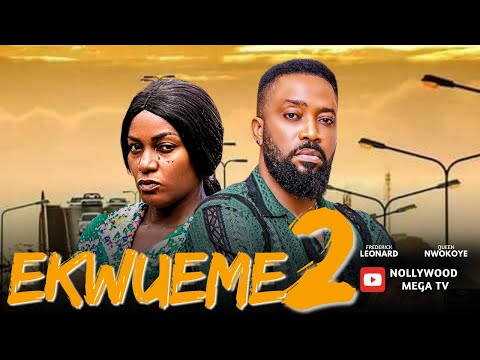 EKWUEME PART 2 | STARRING FREDERICK LEONARD & QUEEN NWOKOYE