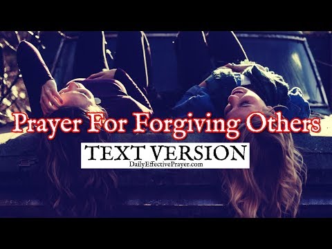 Prayer For Forgiving Others| Prayer To Forgive Those Who Hurt You (Text Version - No Sound)