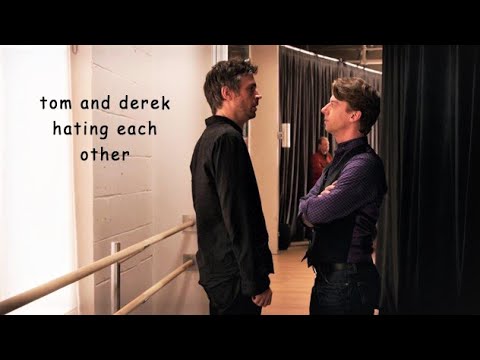 tom and derek hating each other for 4 minutes and 56 seconds straight (SMASH)