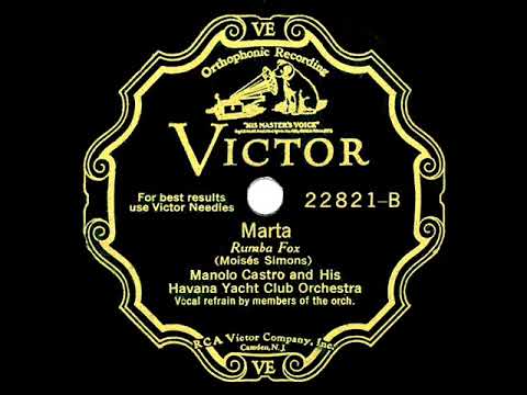1931 Manolo Castro Orch. - Marta (Rambling Rose Of The Wildwood) (vocal by the band)