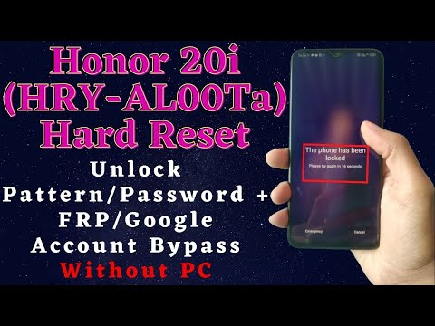 How To Hard Reset Honor 20i (HRY-AL00Ta) | Honor 20i Unlock Pattern/Password + FRP Bypass Without PC