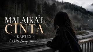 Download lagu MALAIKAT CINTA - KAPTEN ( Waktu Luang Version ) mp3