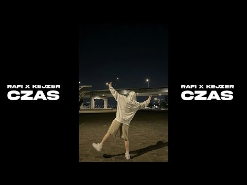 21Rafi - Czas (ft. @Kejzer23 )