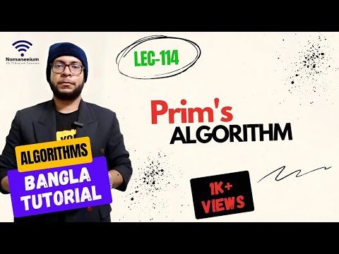 (Part-5.20) Prim's Algorithm | Algorithms বাংলা টিউটোরিয়াল