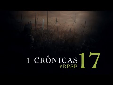 1 Crônicas 17 - Reavivados por sua Palavra | #RPSP